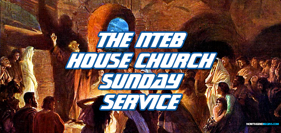 nteb-house-church-sunday-morning-service-pastor-geoffrey-grider-now-the-end-begins