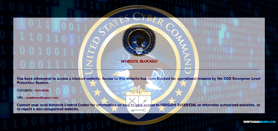 us-cyber-command-puts-nteb-on-list-extremist-web-sites-blocks-military-access-now-the-end-begins-end-times-christian-news