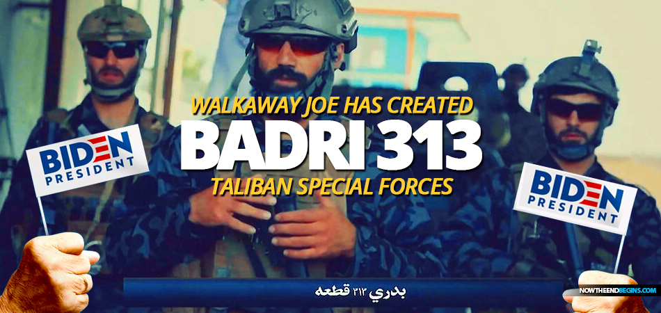 walkaway-joe-biden-has-armed-created-taliban-special-forces-badri-313-kabul-afghanistan