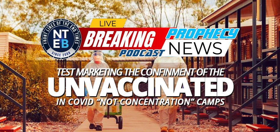 nations-like-australia-germany-france-italy-test-marketing-confinment-of-unvaccinated-in-covid-not-concentration-camps-welcome-to-dystopia