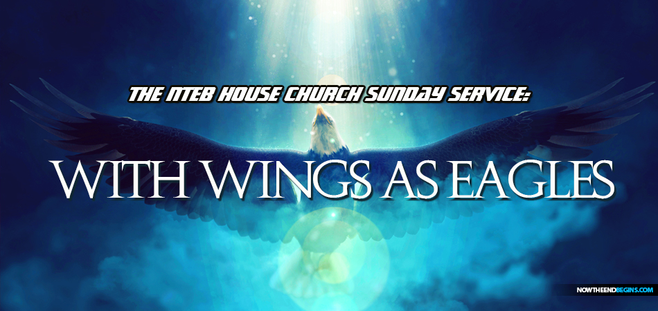 nteb-sunday-service-wait-upon-the-lord-mount-up-with-wings-as-eagles-renew-your-strength-king-james-bible-study
