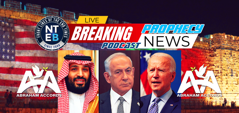 mohamed-bin-zayed-joe-biden-benjamin-netanyahu-abraham-accords-saudi-arabia-israel-nteb-prophecy-news-podcast