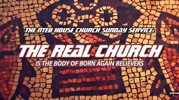 the-church-is-body-of-christ-made-up-of-born-again-believers
