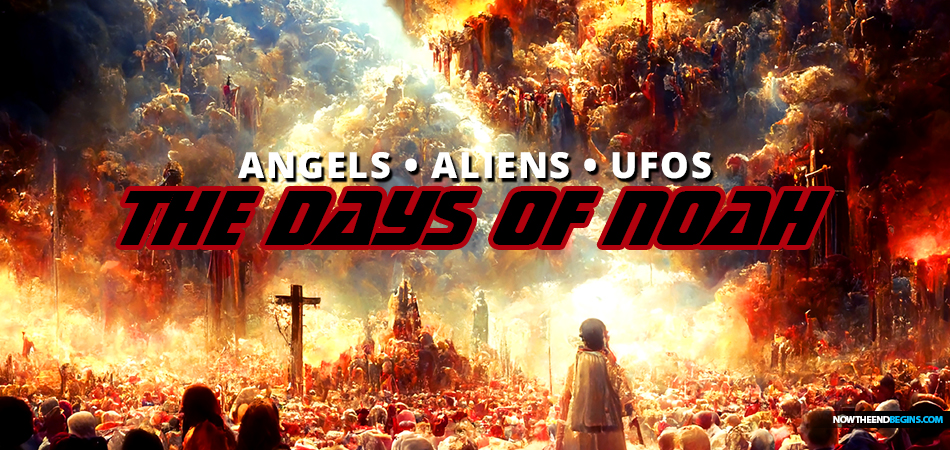 angels-aliens-days-of-noah-genesis-6-giants-end-times-king-james-bible-prophecy-study-nteb