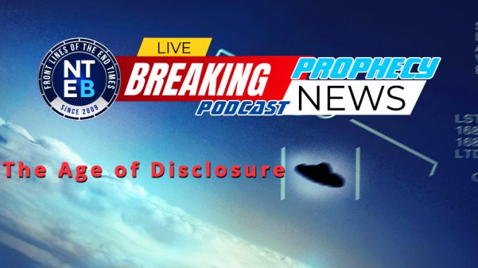 nteb-prophecy-news-podcast-ufos-are-real-age-of-disclosure-movie