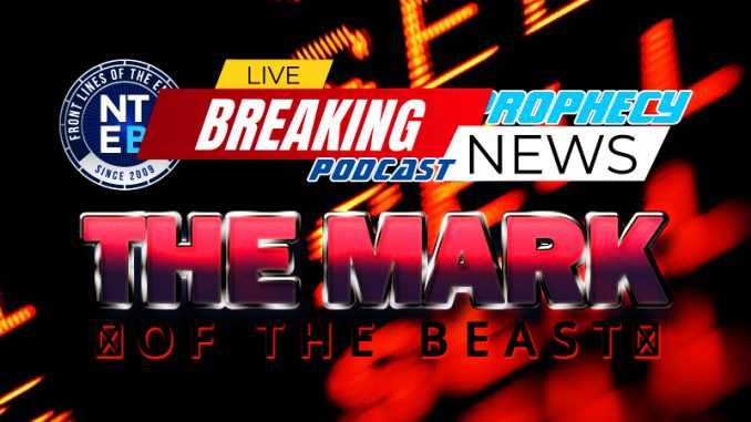 nteb-prophecy-news-podcast0mark-of-the-beast-global-tariffs-tax