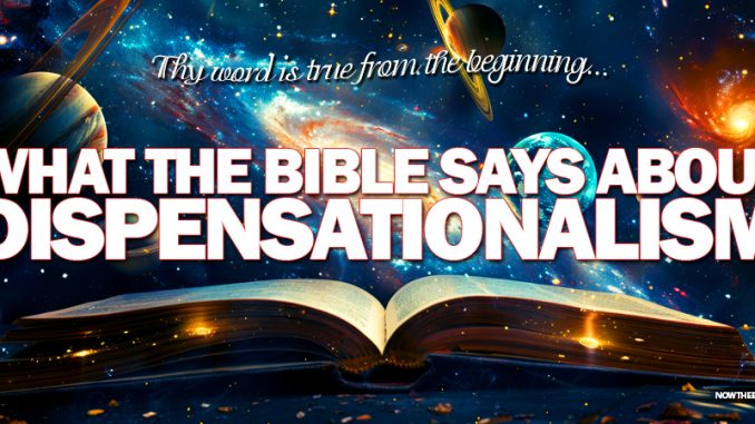 what-the-king-james-bible-says-about-dispensationalism